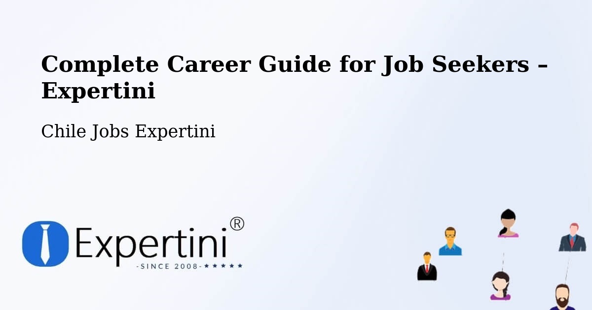Career Guide for Job Seekers – Tucapel - Tucapel, Chile Jobs Expertini