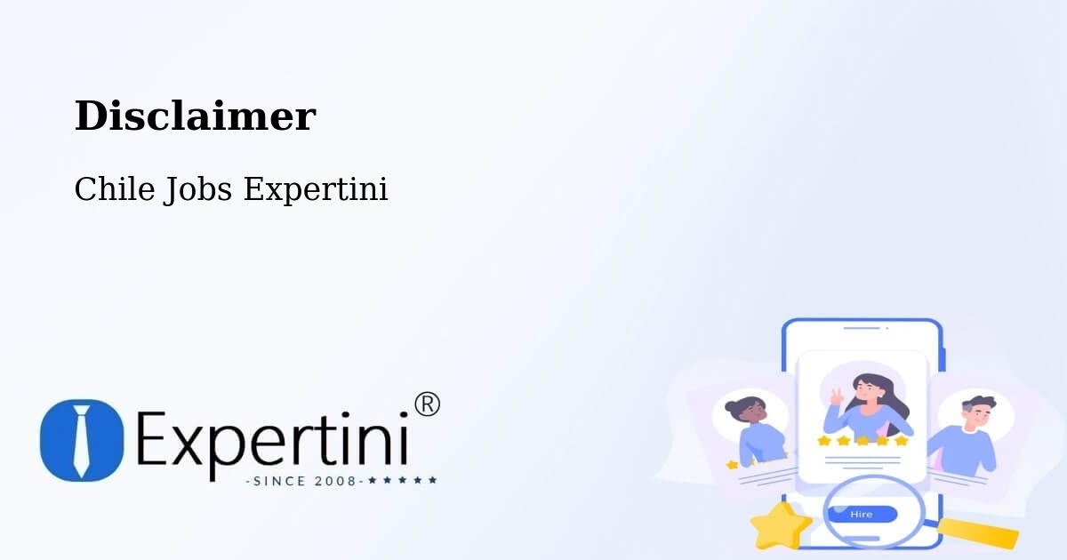 Disclaimer – Tucapel - Chile Jobs Expertini